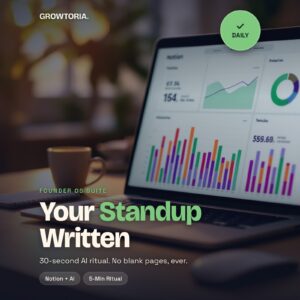 Founder Daily Standup Template - Daily Founder Brief — A Notion+AI ritual that writes your standup in 30 seconds