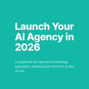Launch Your AI Agency in 2026 — cover