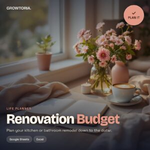 Home Renovation Budget Calculator | Kitchen, Bathroom Remodel Cost Planner (Google Sheets, Excel)
