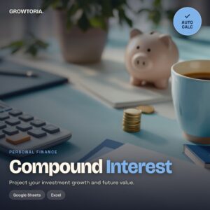 Compound Interest Calculator | Investment Growth & Savings Spreadsheet | Future Value Projection | Google Sheets, Excel
