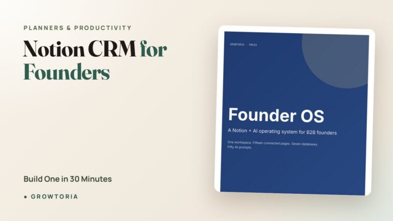 Notion CRM for Founders: Build One in 30 Minutes